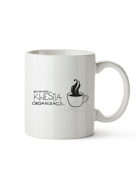 Kwestia Organizacji by Whos...